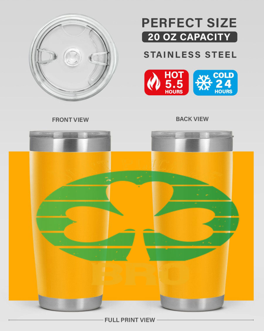 Dont Pinch Me Bro Style 139# St. Patrick's Day tumbler, featuring a double wall vacuum stainless steel design with a vibrant print.