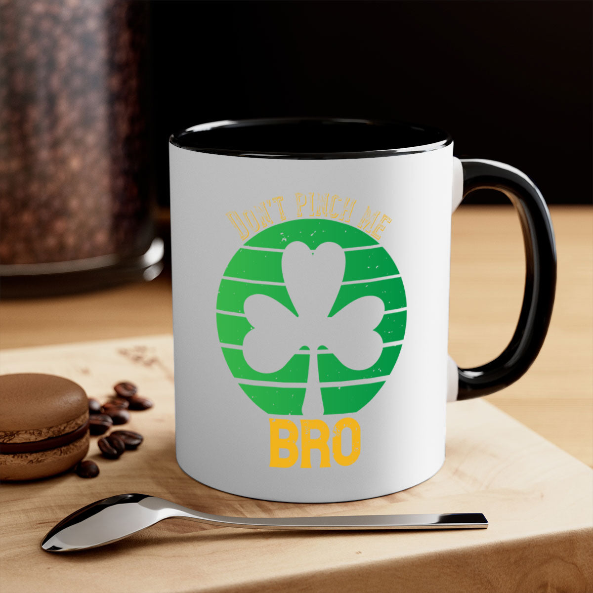 Dont Pinch Me Bro Style 139# St. Patrick's Day Mug with colorful handle and glossy finish, perfect for coffee and tea.