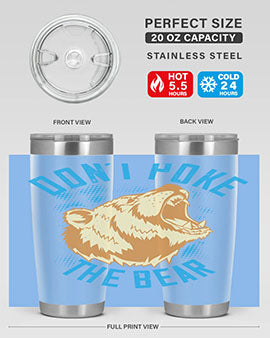 Don’t Poke the Bear 20oz Tumbler made of stainless steel with a vibrant design, showcasing its double wall vacuum insulation.
