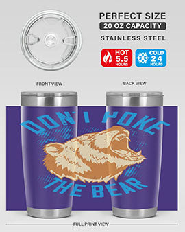 Don’t Poke the Bear 20oz Tumbler made of stainless steel with a vibrant design, showcasing its double wall vacuum insulation.