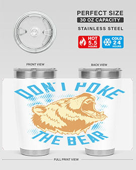 Don’t Poke the Bear 20oz Tumbler made of stainless steel with a vibrant design, showcasing its double wall vacuum insulation.