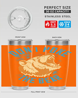 Don’t Poke the Bear 20oz Tumbler made of stainless steel with a vibrant design, showcasing its double wall vacuum insulation.