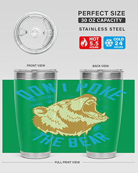 Don’t Poke the Bear 20oz Tumbler made of stainless steel with a vibrant design, showcasing its double wall vacuum insulation.