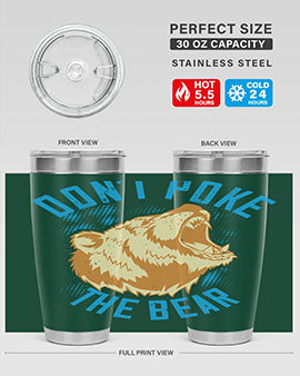 Don’t Poke the Bear 20oz Tumbler made of stainless steel with a vibrant design, showcasing its double wall vacuum insulation.