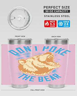 Don’t Poke the Bear 20oz Tumbler made of stainless steel with a vibrant design, showcasing its double wall vacuum insulation.