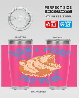 Don’t Poke the Bear 20oz Tumbler made of stainless steel with a vibrant design, showcasing its double wall vacuum insulation.
