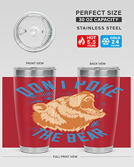 Don’t Poke the Bear 20oz Tumbler made of stainless steel with a vibrant design, showcasing its double wall vacuum insulation.