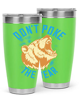 Don’t Poke the Bear 20oz Tumbler made of stainless steel with a vibrant design, showcasing its double wall vacuum insulation.