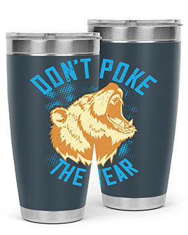 Don’t Poke the Bear 20oz Tumbler made of stainless steel with a vibrant design, showcasing its double wall vacuum insulation.