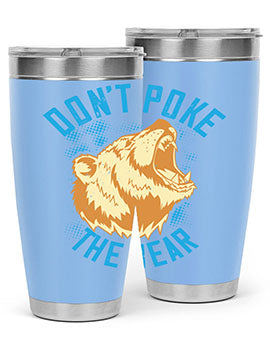 Don’t Poke the Bear 20oz Tumbler made of stainless steel with a vibrant design, showcasing its double wall vacuum insulation.