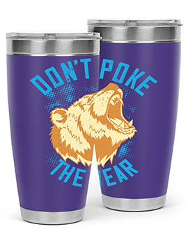 Don’t Poke the Bear 20oz Tumbler made of stainless steel with a vibrant design, showcasing its double wall vacuum insulation.