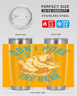 Don’t Poke the Bear 20oz Tumbler made of stainless steel with a vibrant design, showcasing its double wall vacuum insulation.
