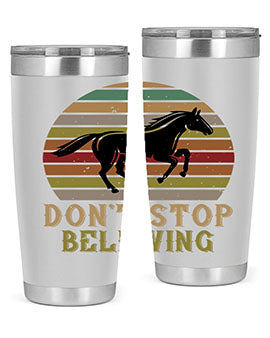 Don’t stop believing Style 8# horse tumbler in 20oz and 30oz sizes, featuring a motivational design and stainless steel construction.
