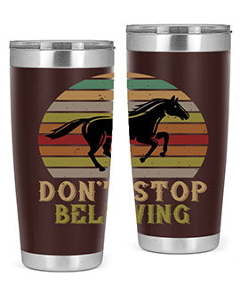 Don’t stop believing Style 8# horse tumbler in 20oz and 30oz sizes, featuring a motivational design and stainless steel construction.