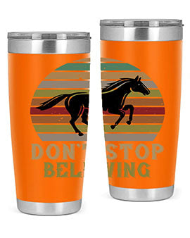 Don’t stop believing Style 8# horse tumbler in 20oz and 30oz sizes, featuring a motivational design and stainless steel construction.