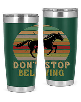 Don’t stop believing Style 8# horse tumbler in 20oz and 30oz sizes, featuring a motivational design and stainless steel construction.
