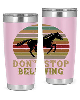 Don’t stop believing Style 8# horse tumbler in 20oz and 30oz sizes, featuring a motivational design and stainless steel construction.