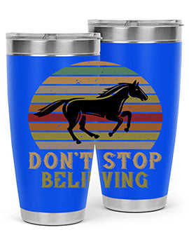 Don’t stop believing Style 8# horse tumbler in 20oz and 30oz sizes, featuring a motivational design and stainless steel construction.