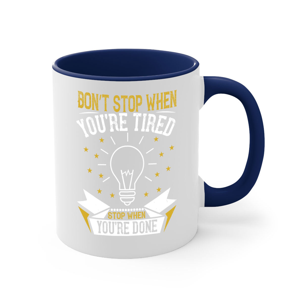 Two-tone ceramic mug with motivational quote, available in five colors and two sizes.