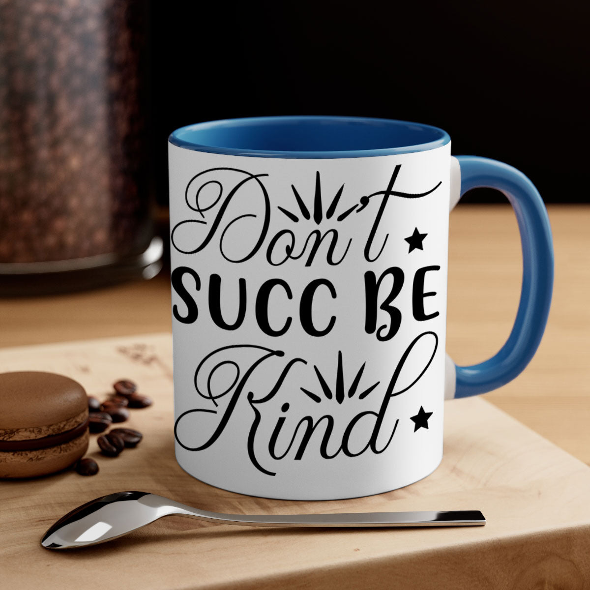 Dont Succ Be Kind 95# Mug with two-tone design, available in multiple colors and sizes, featuring a glossy finish and easy-grip handle.
