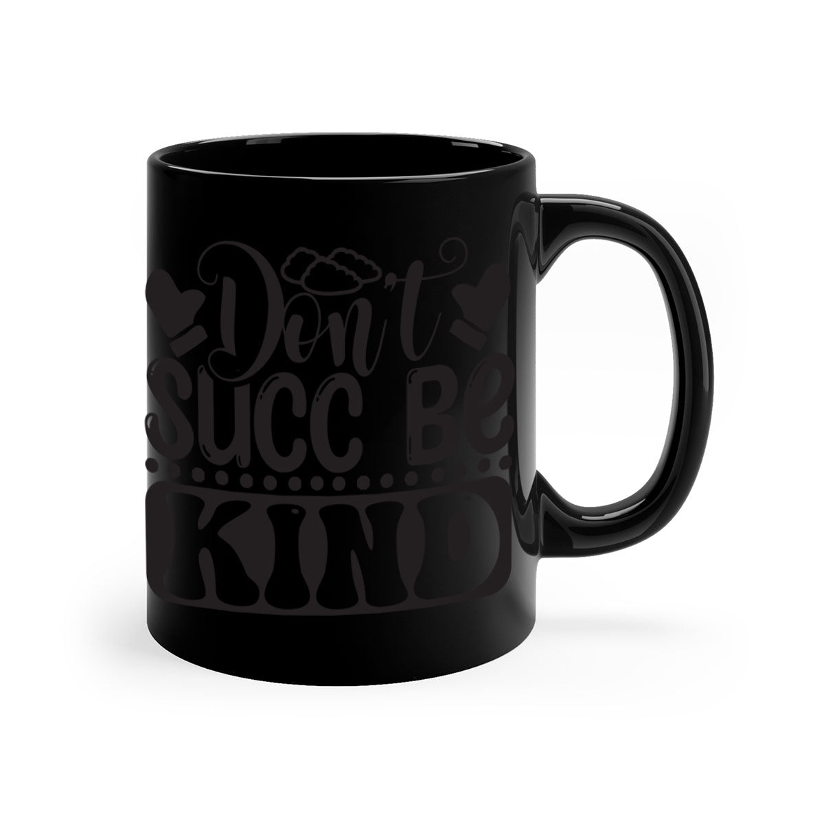 Dont succ be kind 96# winter mug with colorful handle and glossy finish, available in multiple colors and sizes.