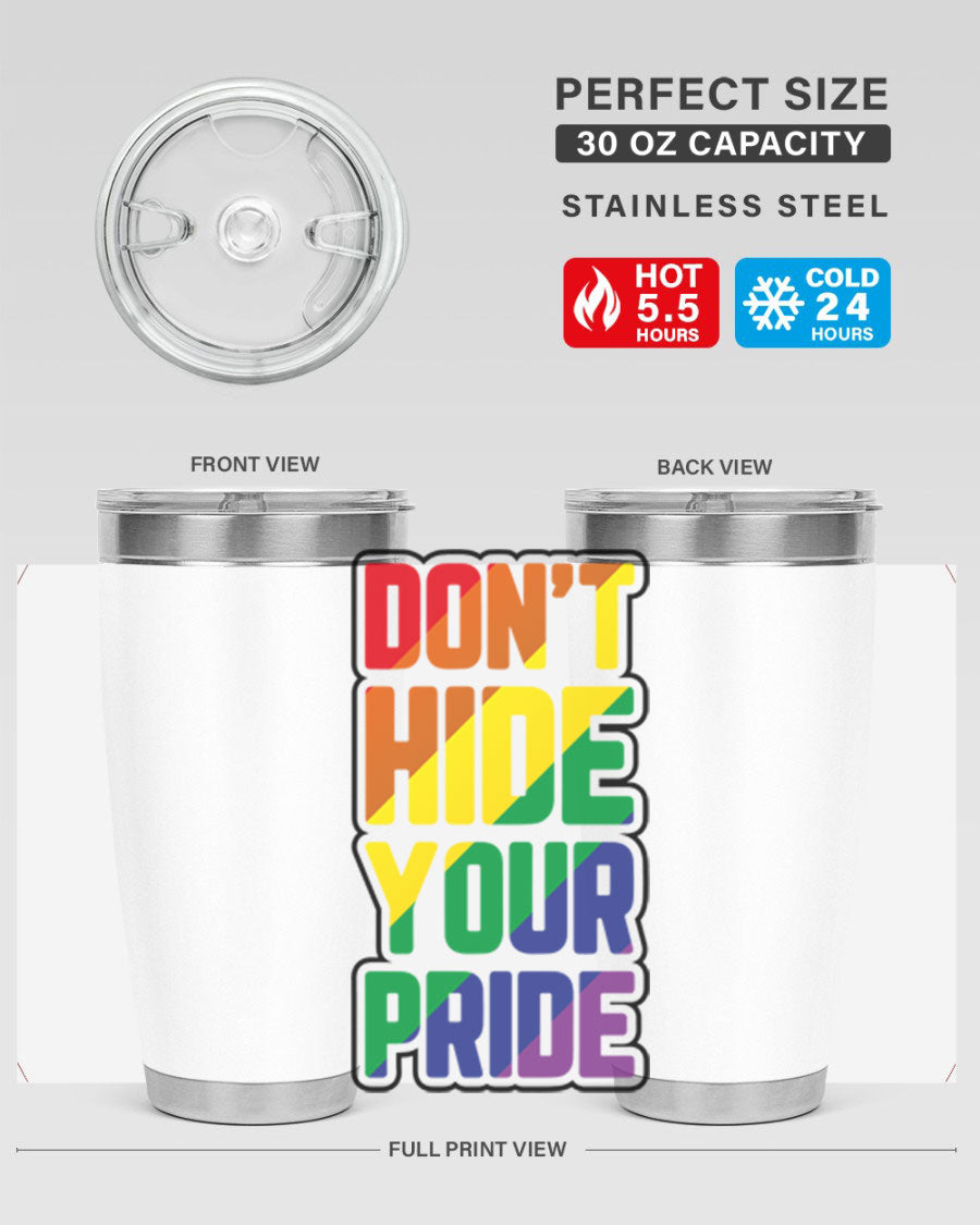 A vibrant donthideyourpride LGBT tumbler showcasing its double wall stainless steel design, perfect for hot and cold beverages.