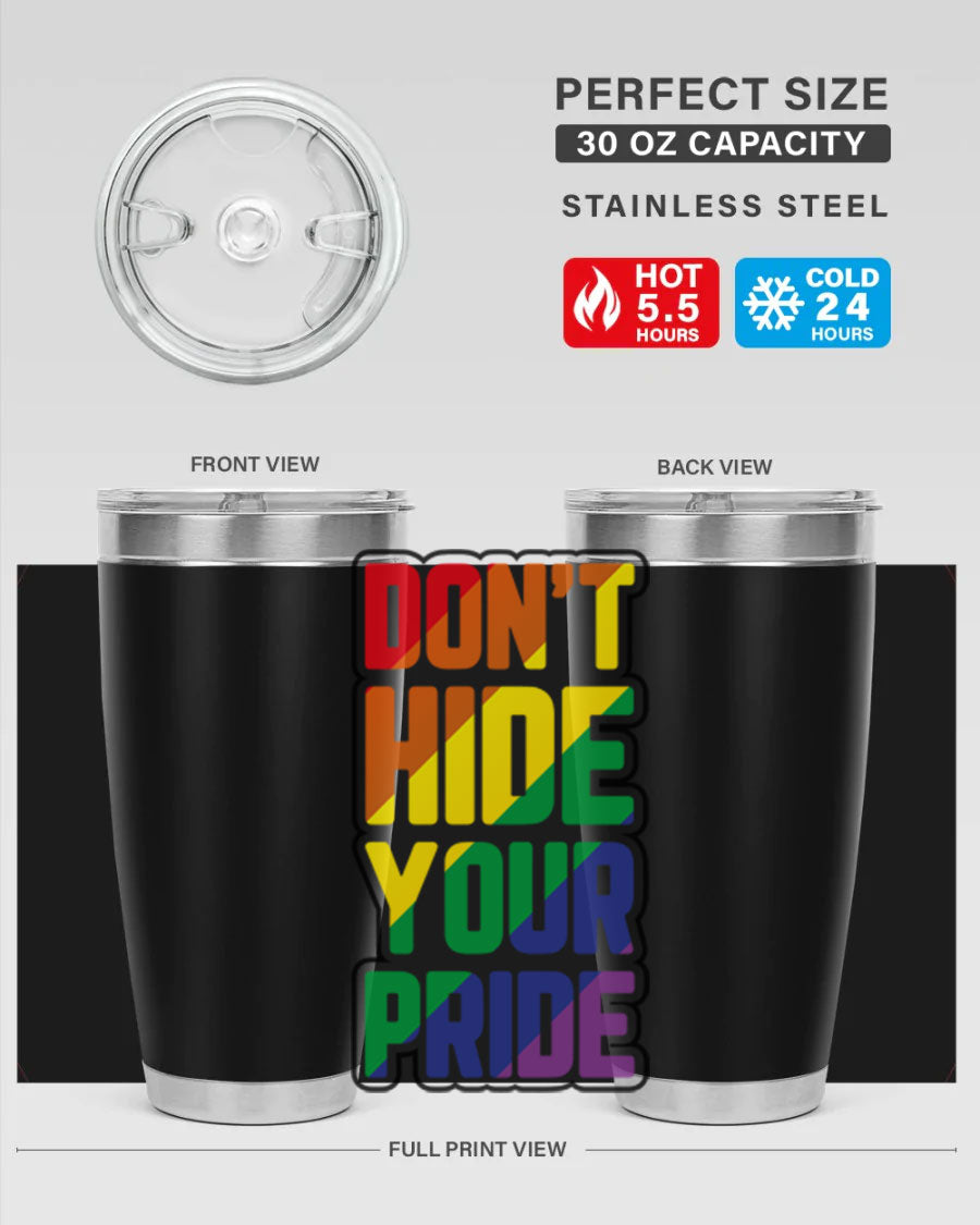A vibrant donthideyourpride LGBT tumbler showcasing its double wall stainless steel design, perfect for hot and cold beverages.