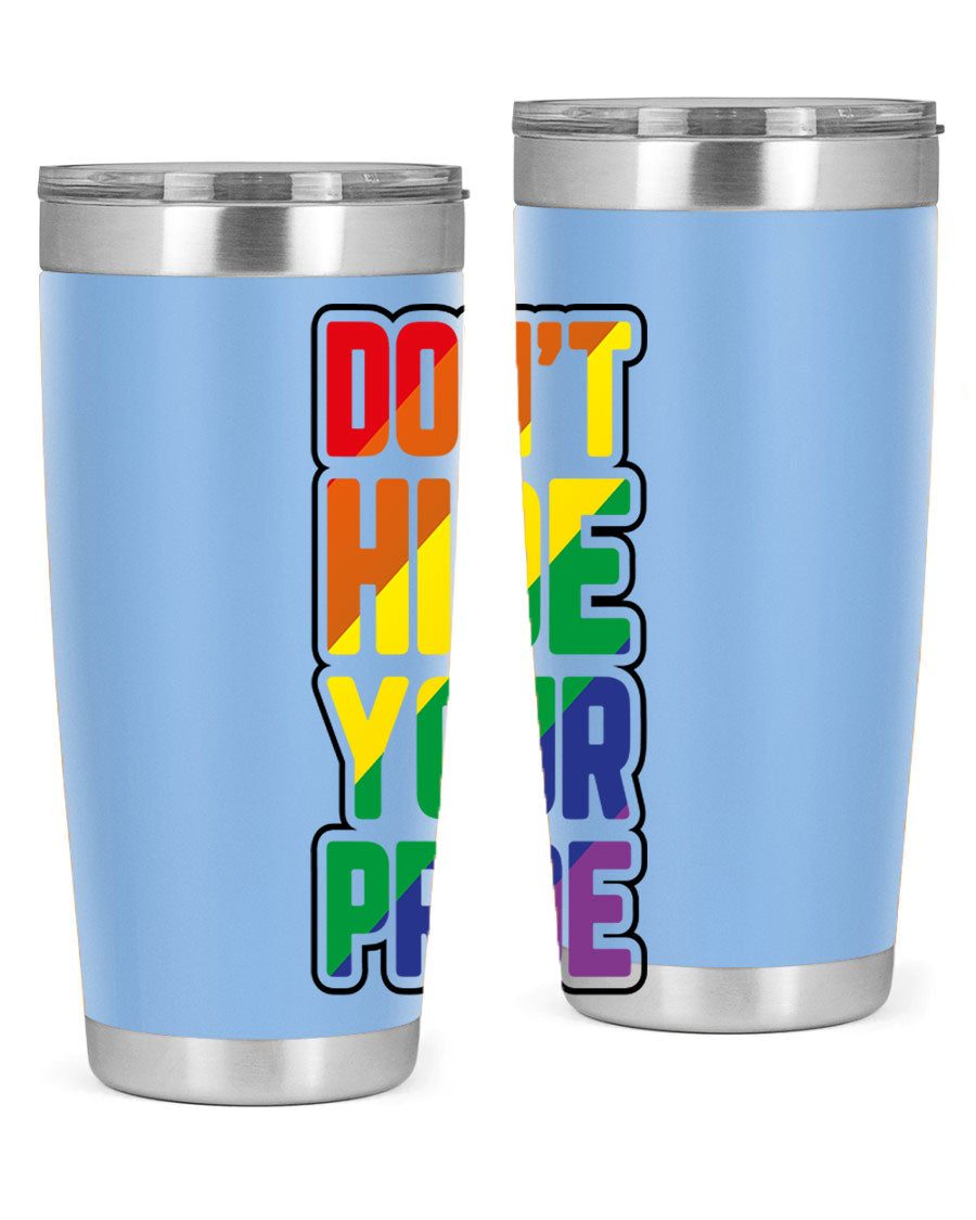 A vibrant donthideyourpride LGBT tumbler showcasing its double wall stainless steel design, perfect for hot and cold beverages.