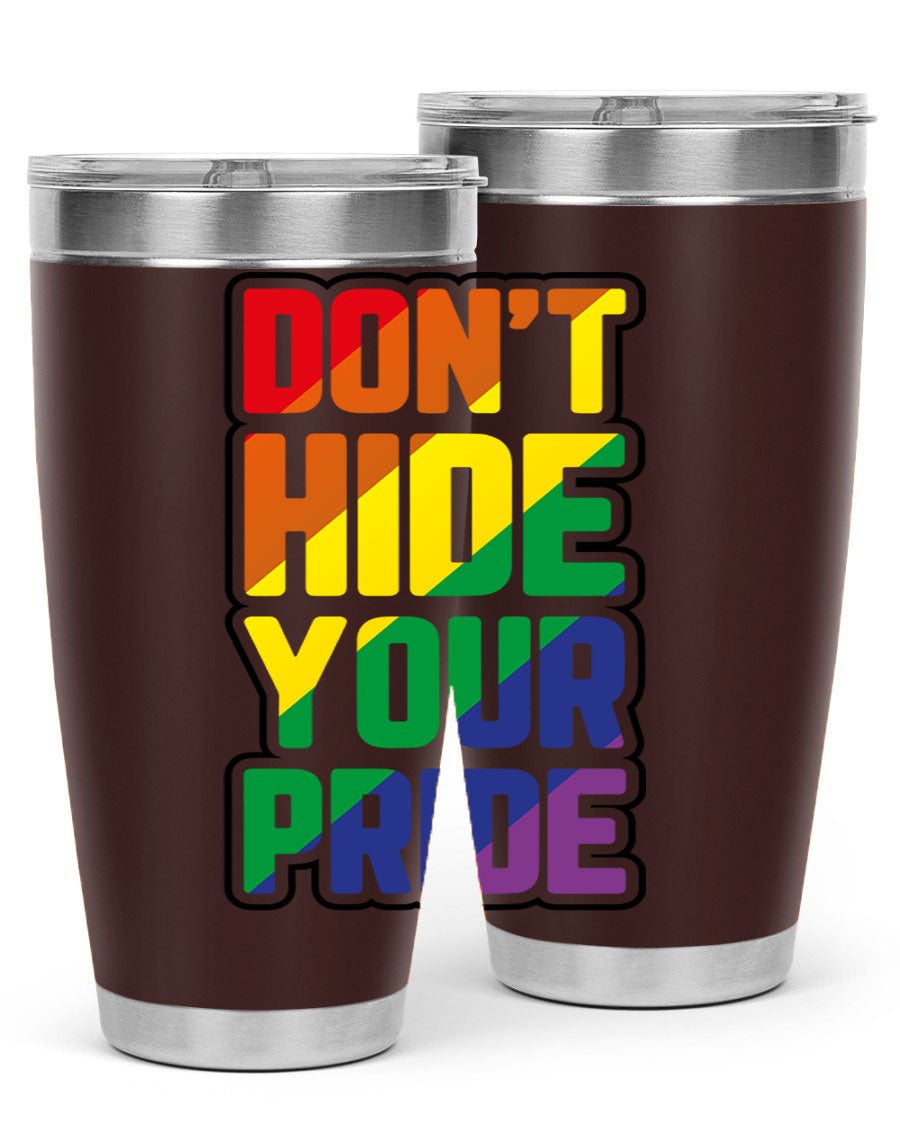 A vibrant donthideyourpride LGBT tumbler showcasing its double wall stainless steel design, perfect for hot and cold beverages.
