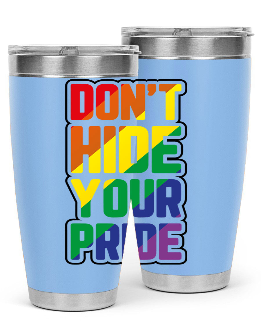 A vibrant donthideyourpride LGBT tumbler showcasing its double wall stainless steel design, perfect for hot and cold beverages.