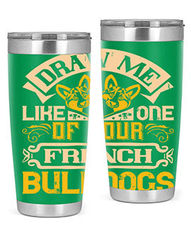 A stylish 20oz tumbler featuring a playful design inspired by French Bulldogs, made from stainless steel with a drink-thru lid.