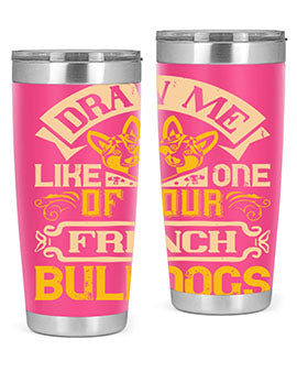 A stylish 20oz tumbler featuring a playful design inspired by French Bulldogs, made from stainless steel with a drink-thru lid.