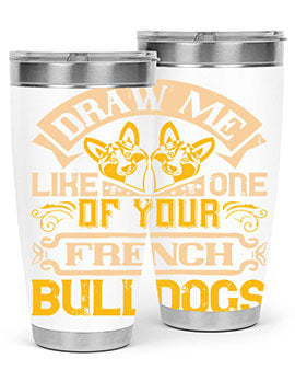 A stylish 20oz tumbler featuring a playful design inspired by French Bulldogs, made from stainless steel with a drink-thru lid.