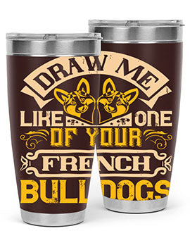 A stylish 20oz tumbler featuring a playful design inspired by French Bulldogs, made from stainless steel with a drink-thru lid.