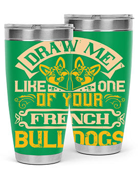A stylish 20oz tumbler featuring a playful design inspired by French Bulldogs, made from stainless steel with a drink-thru lid.