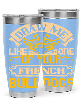 A stylish 20oz tumbler featuring a playful design inspired by French Bulldogs, made from stainless steel with a drink-thru lid.