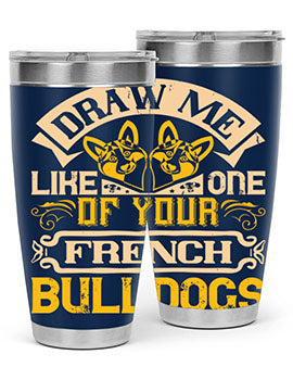 A stylish 20oz tumbler featuring a playful design inspired by French Bulldogs, made from stainless steel with a drink-thru lid.