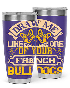 A stylish 20oz tumbler featuring a playful design inspired by French Bulldogs, made from stainless steel with a drink-thru lid.