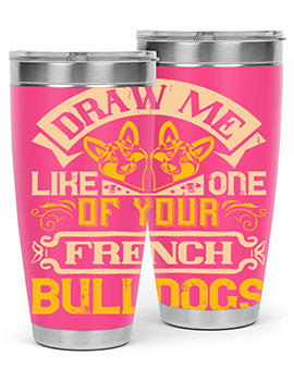 A stylish 20oz tumbler featuring a playful design inspired by French Bulldogs, made from stainless steel with a drink-thru lid.
