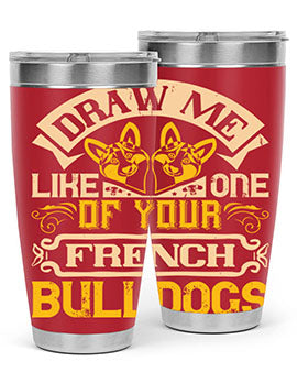 A stylish 20oz tumbler featuring a playful design inspired by French Bulldogs, made from stainless steel with a drink-thru lid.