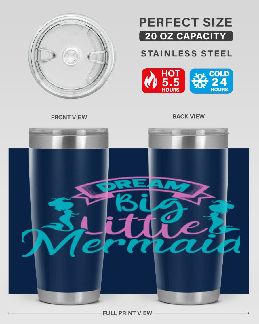 Dream Big Little Mermaid 20oz tumbler featuring double wall vacuum insulation and a vibrant design.