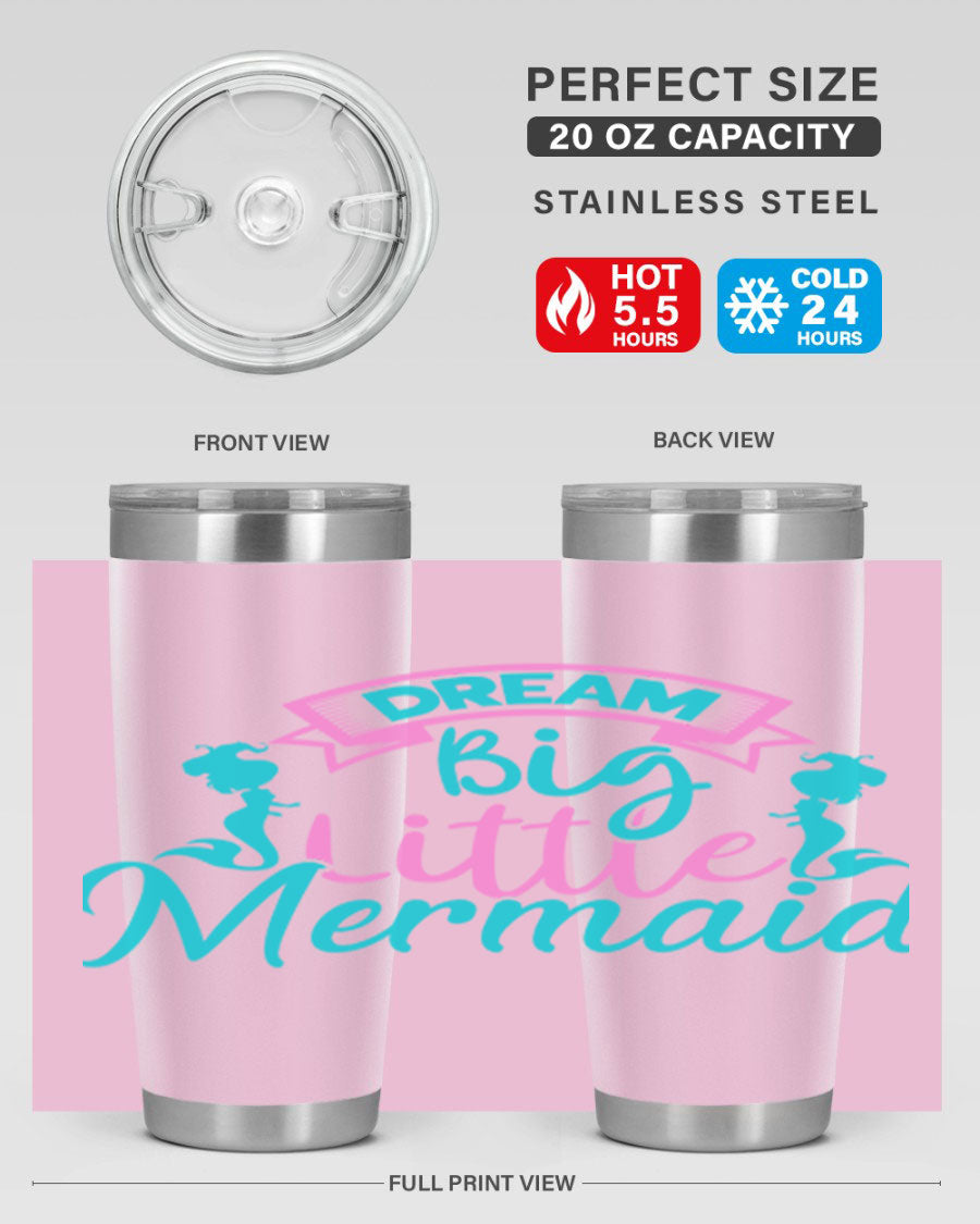 Dream Big Little Mermaid 20oz tumbler featuring double wall vacuum insulation and a vibrant design.