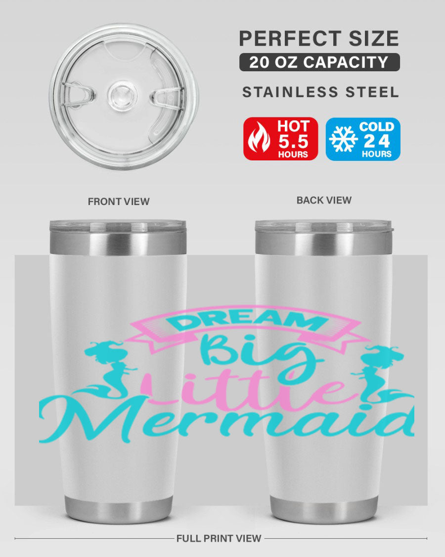 Dream Big Little Mermaid 20oz tumbler featuring double wall vacuum insulation and a vibrant design.