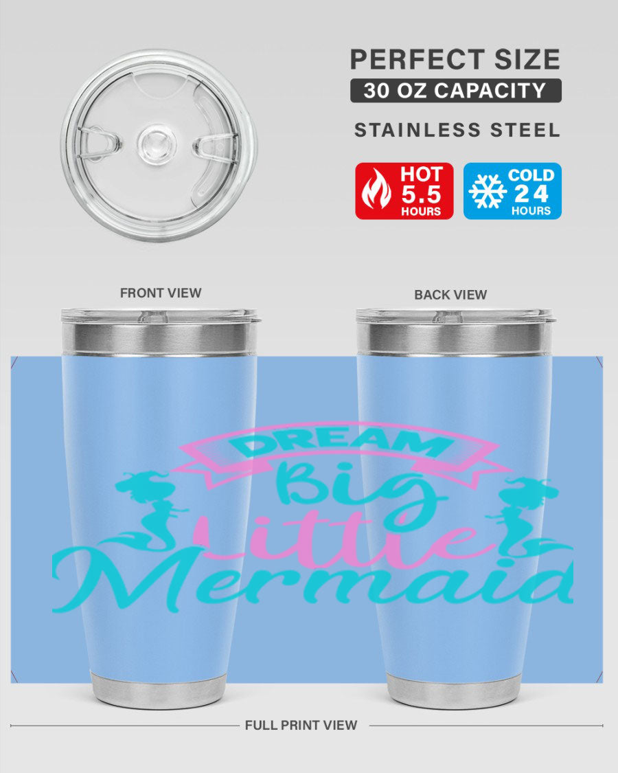 Dream Big Little Mermaid 20oz tumbler featuring double wall vacuum insulation and a vibrant design.