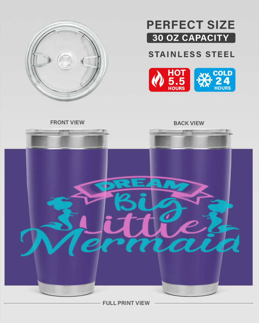 Dream Big Little Mermaid 20oz tumbler featuring double wall vacuum insulation and a vibrant design.