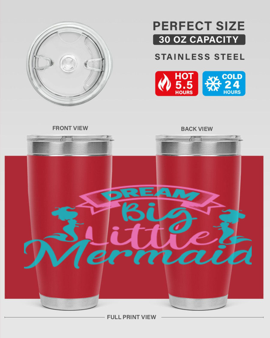 Dream Big Little Mermaid 20oz tumbler featuring double wall vacuum insulation and a vibrant design.
