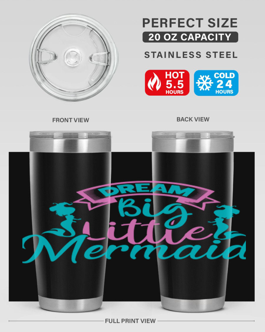 Dream Big Little Mermaid 20oz tumbler featuring double wall vacuum insulation and a vibrant design.