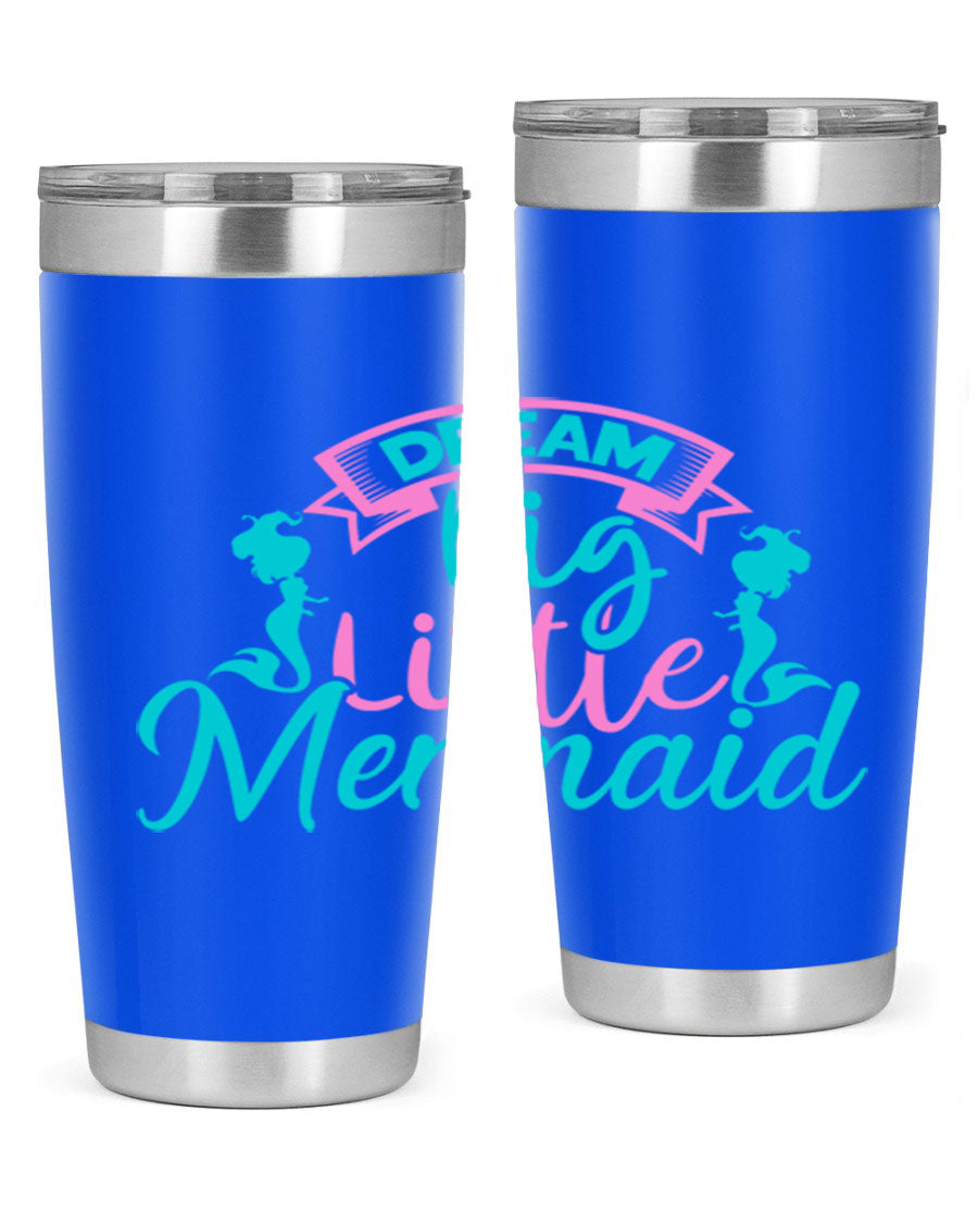 Dream Big Little Mermaid 20oz tumbler featuring double wall vacuum insulation and a vibrant design.