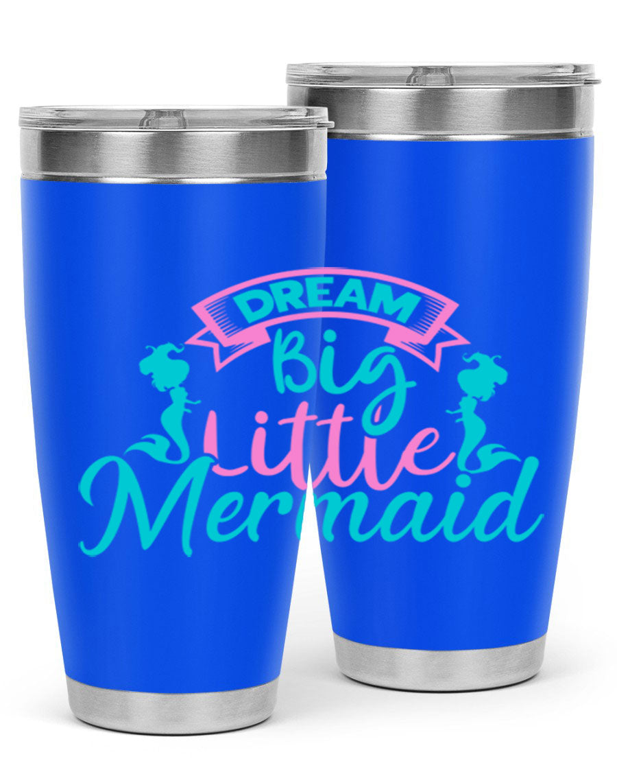 Dream Big Little Mermaid 20oz tumbler featuring double wall vacuum insulation and a vibrant design.
