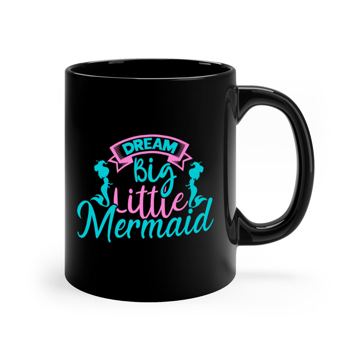 Dream Big Little Mermaid Mug with two-tone design, featuring a colored handle and glossy finish, available in multiple colors.